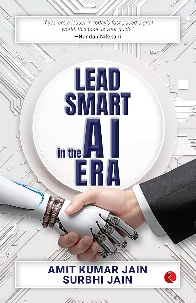 Lead Smart in the AI Era | Amit Kumar Jain (Paperback )