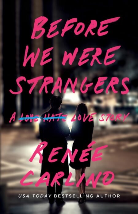 Before We Were Strangers: A Love Story(English) (Paperback)