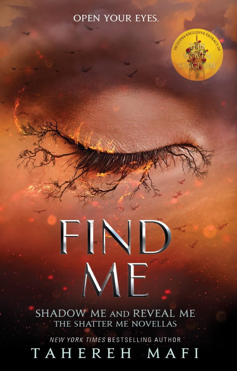 Find Me : Shatter Me Series Book 4.5 by Tahereh Mafi