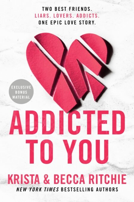 Addicted to You by Becca Richie and Krista Ritchie