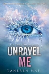 Unravel Me – Shatter me Series Book #2 (English, Paperback)