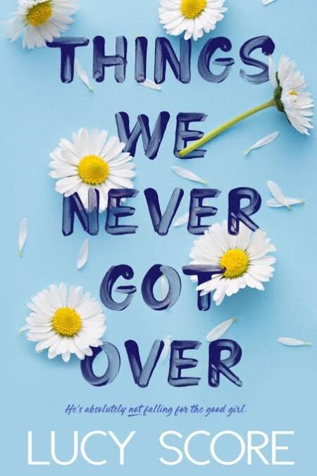 Things We Never Got Over (English, Paperback)