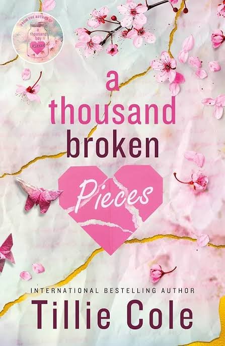 A Thousand Broken Pieces (A Thousand Boy Kisses #2) by Tillie Cole