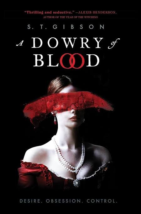A Dowry of Blood by S T Gibson