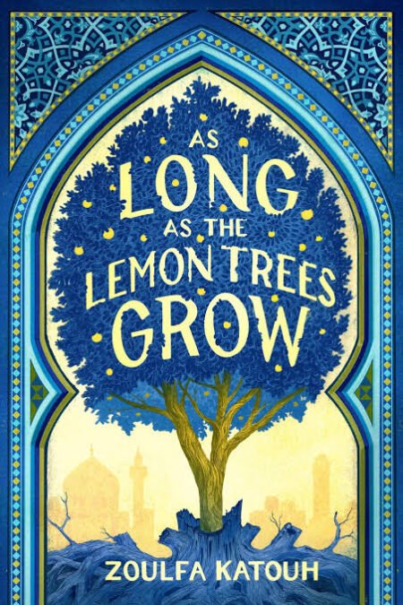 As Long as the Lemon Trees Grow Book by Zoulfa Katouh