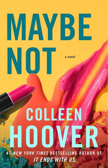 Maybe Not by Colleen Hoover (English, Paperback)