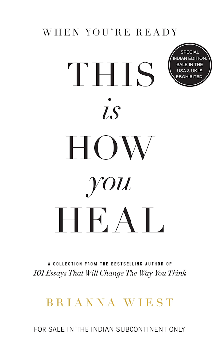 This is how you heal by Brianna Wiest (Copy)