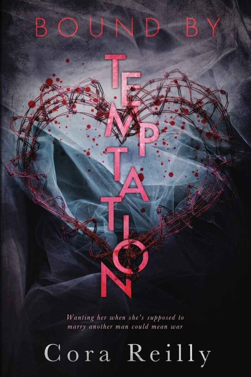 Bound by Temptation by Cora Reilly – Born in Blood Mafia Chronicles Book 4