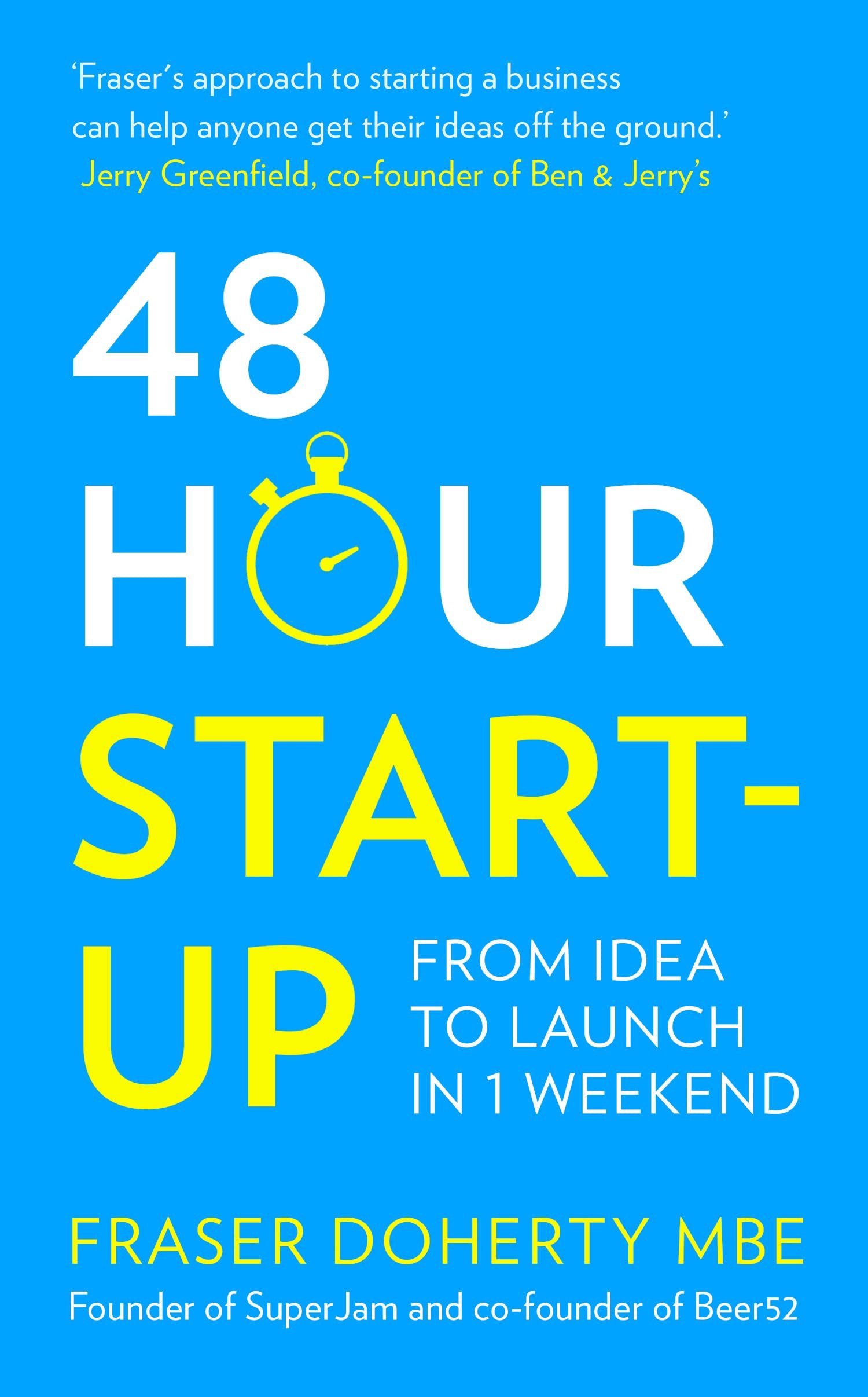 48-Hour Start-Up by Fraser Doherty MBE