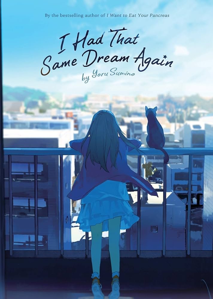 I Had That Same Dream Again Novel by Yoru Sumino