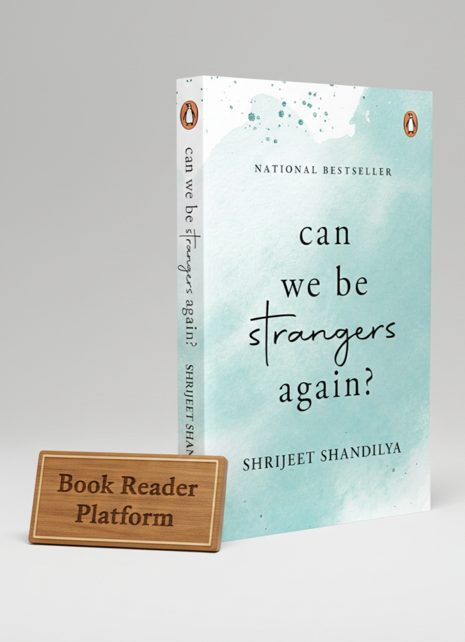 Can We Be Strangers Again? –by Shrijeet Shandilya