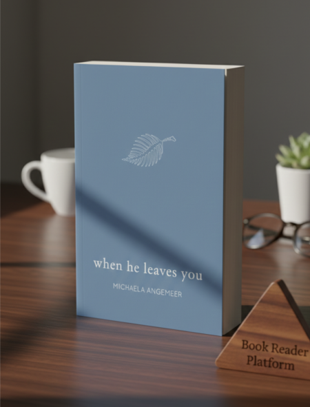 When He Leaves You – by Michaela Angemeer