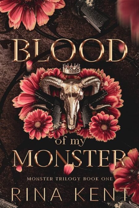 Blood of My Monster (Monster Trilogy #1) by Rina Kent