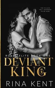Deviant King (Royal Elite #1) by Rina Kent